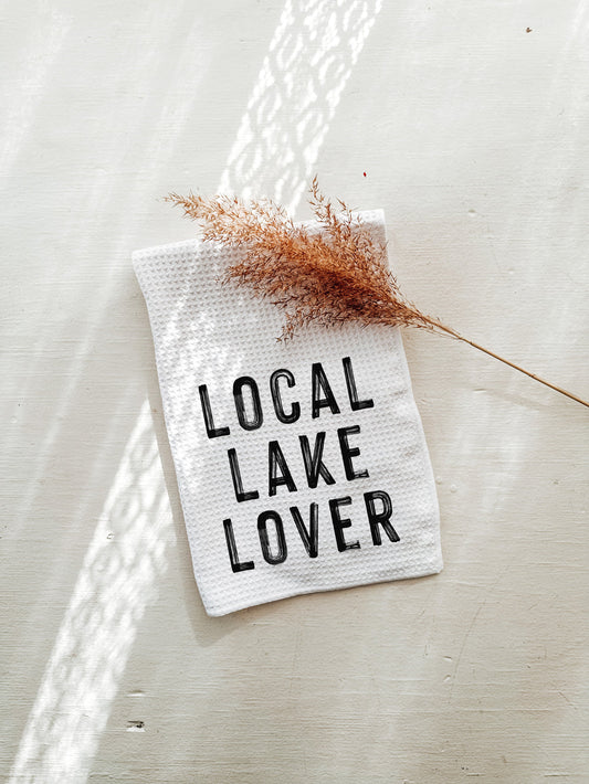 Local Lake Lover Tea Towel